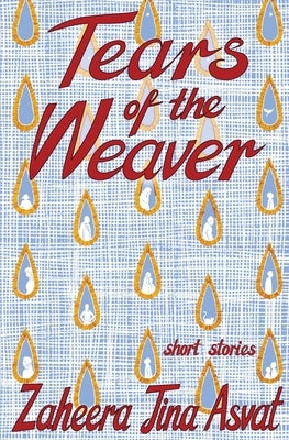 The Tears of the Weaver by Jina, Zaheera