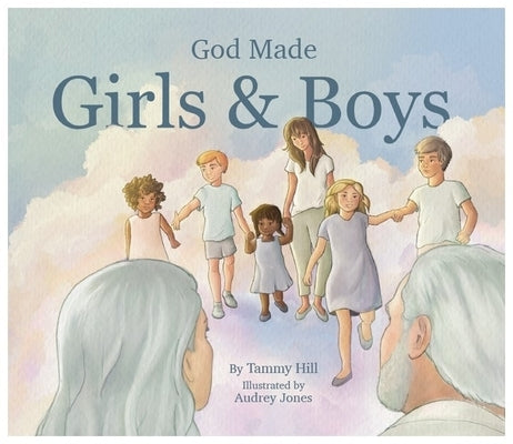 God Made Girls & Boys by Hill, Tammy