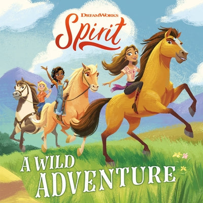 Spirit: A Wild Adventure by Rusu, Meredith