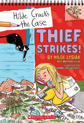 Thief Strikes!: A Branches Book (Hilde Cracks the Case #6) by Lysiak, Hilde