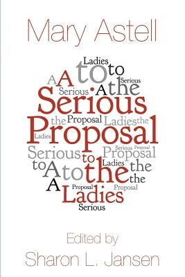 A Serious Proposal to the Ladies by Jansen, Sharon L.