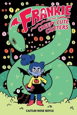 Frankie and the Creepy Cute Critters by Boyle, Caitlin Rose