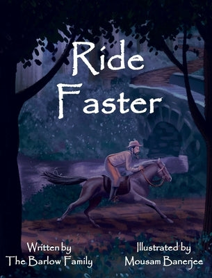 Ride Faster: A Story of Israel Barlow by Barlow, Thomas