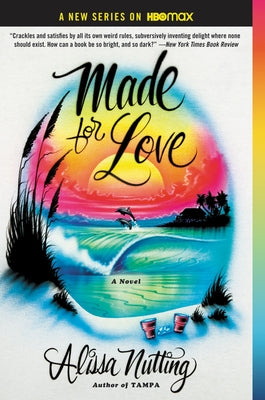 Made for Love by Nutting, Alissa