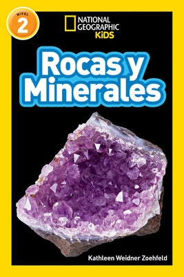 National Geographic Readers: Rocas Y Minerales (L2) by Zoehfeld, Kathleen Weidner