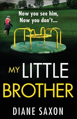 My Little Brother by Saxon, Diane