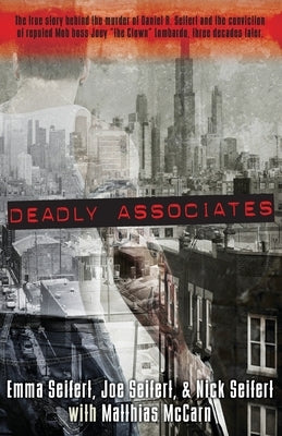 Deadly Associates: A Story of Murder and Survival by Seifert, Emma