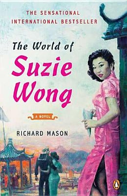 The World of Suzie Wong by Mason, Richard