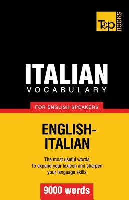 Italian vocabulary for English speakers - 9000 words by Taranov, Andrey