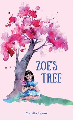 Zoe's Tree by Rodriguez, Caro