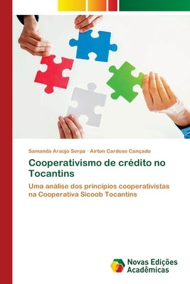 Cooperativismo de crédito no Tocantins by Serpa, Samanda Ara&#250;jo