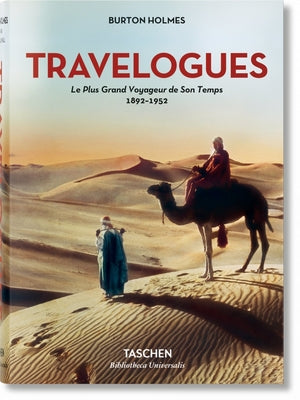 Burton Holmes. Travelogues. Le Plus Grand Voyageur de Son Temps 1892-1952 by Caldwell, Genoa