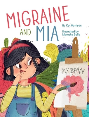 Migraine and Mia by Harrison, Kat