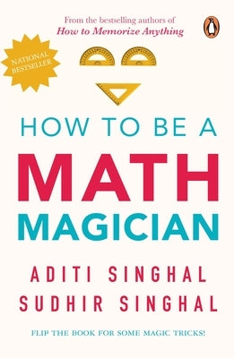 How to Be a Mathemagician by Singhal, Aditi