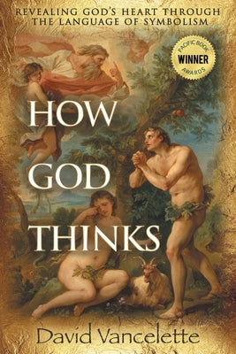 How God Thinks by Vancelette, David