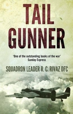 Tail Gunner by Rivaz, R. C.