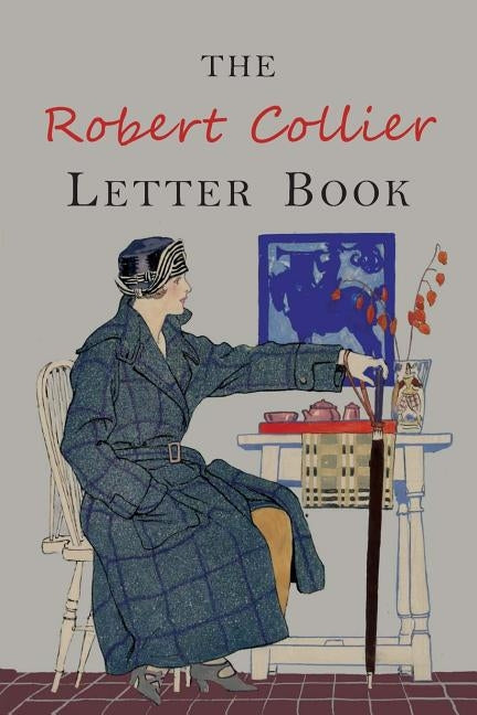 The Robert Collier Letter Book: Fifth Edition by Collier, Robert