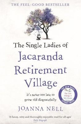 The Single Ladies of Jacaranda Retirement Village by Nell, Joanna