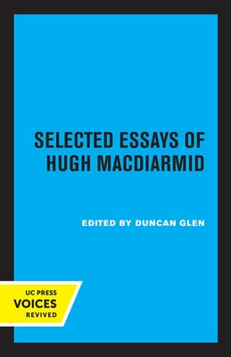 Selected Essays of Hugh MacDiarmid by MacDiarmid, Hugh