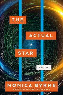 The Actual Star by Byrne, Monica