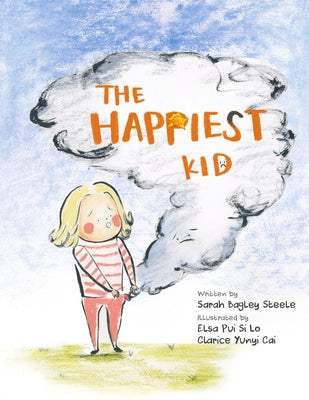 The Happiest Kid by Sarah Bagley Steele