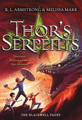 Thor's Serpents by Armstrong, K. L.