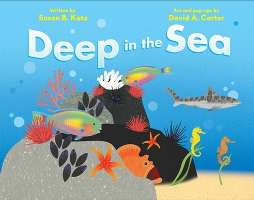 Deep in the Sea by Katz, Susan B.