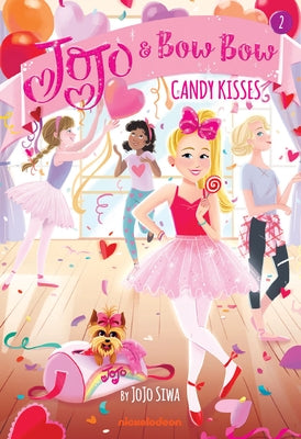 Candy Kisses (Jojo and Bowbow Book #2) by Siwa, Jojo