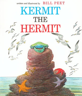 Kermit the Hermit by Peet, Bill
