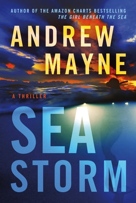 Sea Storm: A Thriller by Mayne, Andrew