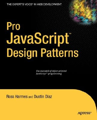 Pro JavaScript Design Patterns by Diaz, Dustin