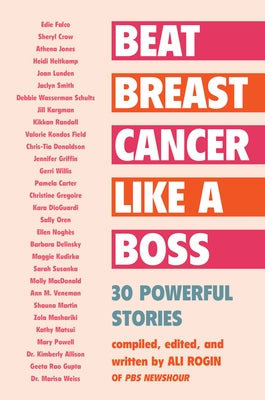 Beat Breast Cancer Like a Boss by Rogin, Ali