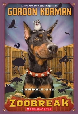 Zoobreak (Swindle #2): Volume 2 by Korman, Gordon