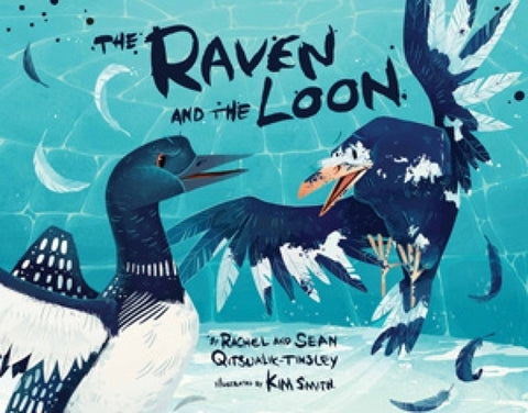 The Raven and the Loon Big Book: English Edition by Qitsualik-Tinsley, Rachel