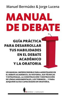 Manual de Debate by Bermudez, Manuel