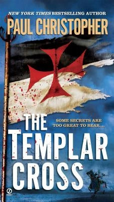 The Templar Cross by Christopher, Paul