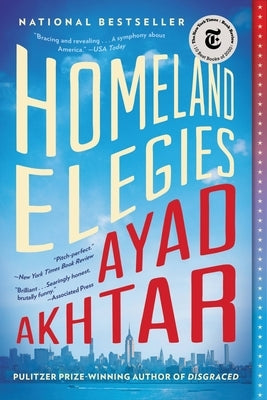 Homeland Elegies by Akhtar, Ayad