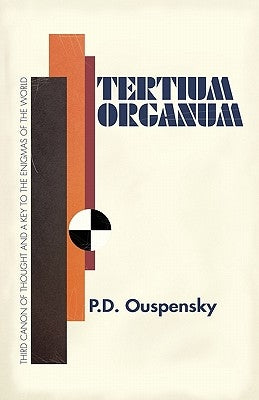 Tertium Organum by Ouspensky, P. D.