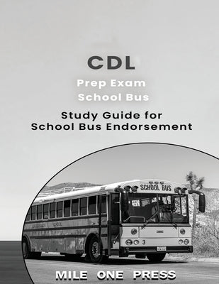 CDL Prep Exam: School Bus Endorsement: S by Frazier, L.