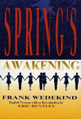 Spring's Awakening by Wedekind, Frank