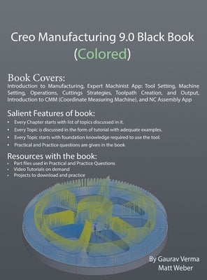 Creo Manufacturing 9.0 Black Book (Colored) by Verma, Gaurav