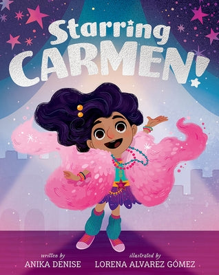 Starring Carmen! by Denise, Anika