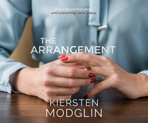 The Arrangement by Modglin, Kiersten