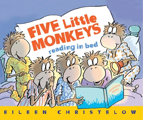 Five Little Monkeys Reading in Bed by Christelow, Eileen