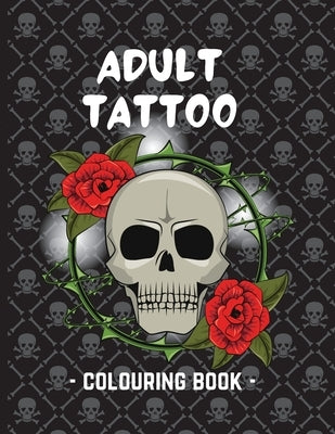 Adult Tattoo Colouring Book by Hannah's, Made With Love