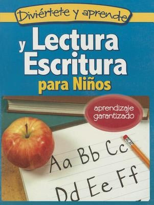 Lectura y Escritura Para Ninos: Reading and Writing for Children Ages 5 and Up by Servin, Magdalen