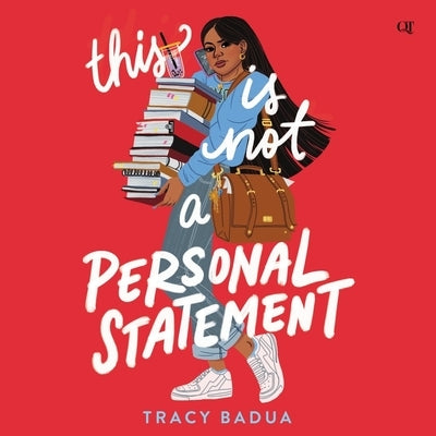 This Is Not a Personal Statement by Badua, Tracy