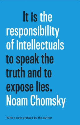The Responsibility of Intellectuals by Chomsky, Noam