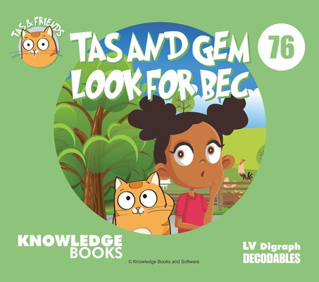 Tas and Gem Look for Bec: Book 76 by Ricketts, William