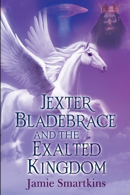 Jexter Bladebrace & The Exalted Kingdom by Smartkins, Jamie